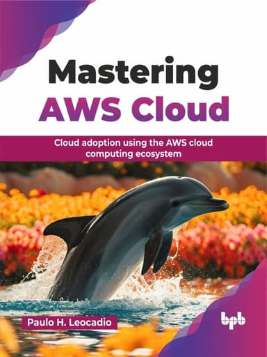 Mastering AWS Cloud: Cloud adoption using the AWS cloud computing ecosystem (English Edition)